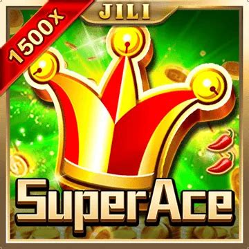 superjiliace|Super Ace .